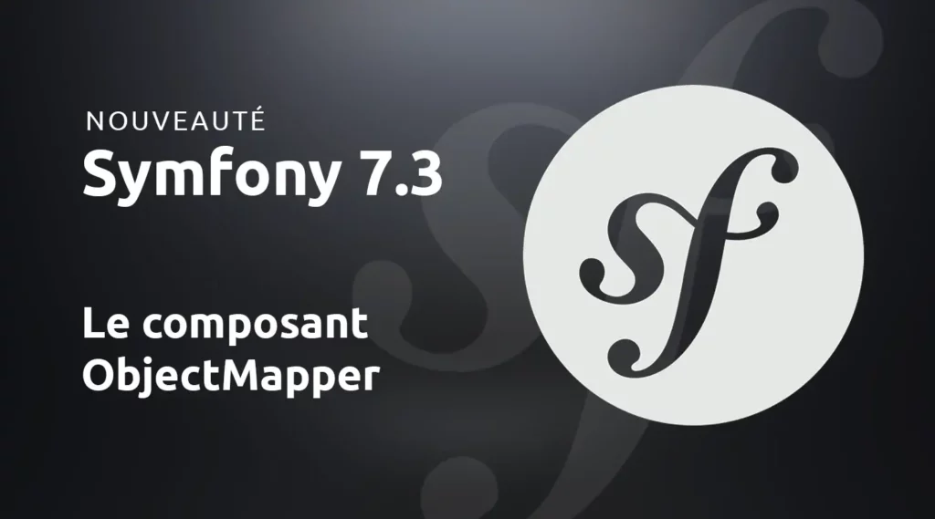 Le composant ObjectMapper" class="wp-image-11304"/><figcaption class="wp-element-caption