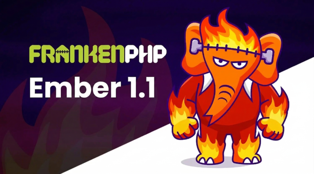 Ember 1.1: Le dashboard FrankenPHP devient encore meilleur